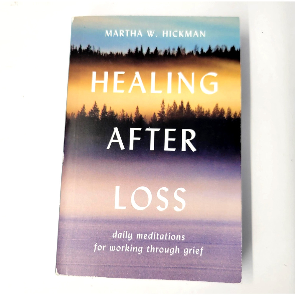 Healing After Loss‎ Martha W Hickman Grief Meditations Morrow Paperback Book